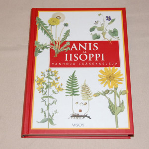 Anis ja iisoppi - Vanhoja lääkekasveja